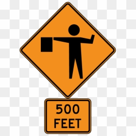 Flagger Ahead Sign , Png Download - 500 Feet Road Sign, Transparent Png - attention sign png