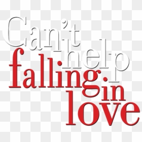 Can"t Help Falling In Love - Colorfulness, HD Png Download - love png text