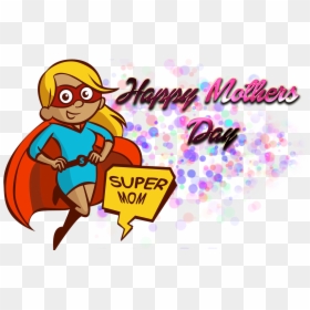 Happy Mothers Day Png Photo Background - Super Moms, Transparent Png - happy mother day png