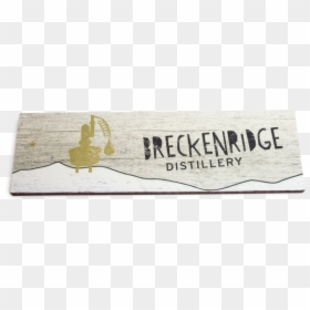 Breckenridge Distillery, HD Png Download - wood sign png