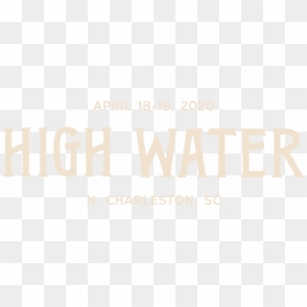 High Water Festival - Luisa Do Canada, HD Png Download - 19 png