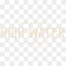 High Water Festival - Luisa Do Canada, HD Png Download - 19 png