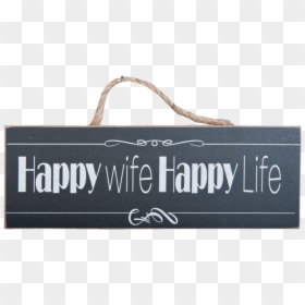 Hanging Wooden Happy Wife Sign - Headstone, HD Png Download - chic png