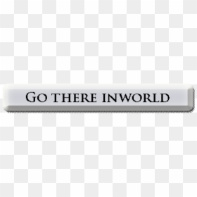 Go There Button - Parallel, HD Png Download - white rectangle button png