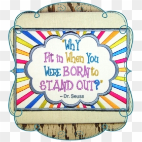 Stand Out, HD Png Download - dr seuss quotes png