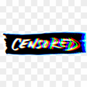 #censored #glitch #freetoedit - Graphics, HD Png Download - censored sign png