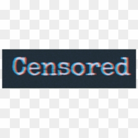 #censored #censurado #cool #tumblr #myedit #beautifulcensored - Graphics, HD Png Download - censored sign png