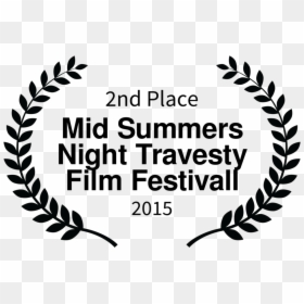 Mid Summers Night Travesty Film Festivall - Official Selection 17th Oakland International Film, HD Png Download - 2nd place png