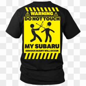 Dont Touch Car Warning Png - T-shirt, Transparent Png - touch png