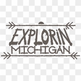 Explorin Michigan Logo - Poster, HD Png Download - reserved png