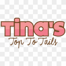 Tina"s Top To Tails - Beauty With A Purpose, HD Png Download - tina png
