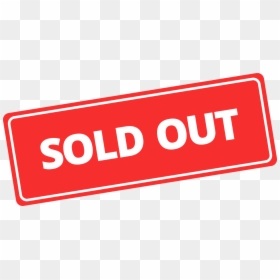 Sign, HD Png Download - sold out png