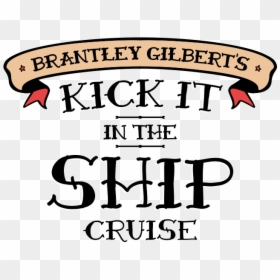 Transparent Dust Clipart - Brantley Gilbert K9ck It In The Ship, HD Png Download - brantley gilbert png
