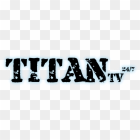 Titan Tv Logo Black Text W Glow - Metalworking Hand Tool, HD Png Download - firestick png