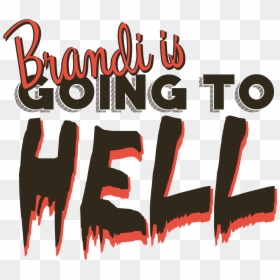 Brandi Is Going To Hell - Calligraphy, HD Png Download - amy winehouse png