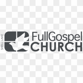 Shell Lake Full Gospel Church - Full Gospel Church Logo, HD Png Download - gospel png