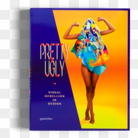 Pretty Ugly Design Fashion Gestalten Book"  Class= - Pretty Ugly: Visual Rebellion In Design, HD Png Download - rebellion png