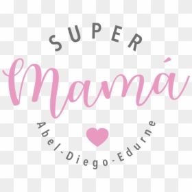 Camiseta Super Mamá - Heart, HD Png Download - super mama png