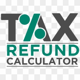 Transparent Tax Refund Png - Sign, Png Download - tax refund png