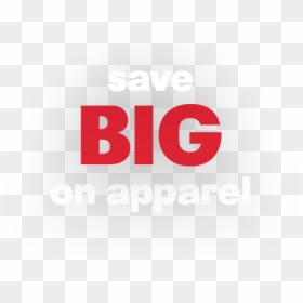Save Big On Apparel""display - Graphics, HD Png Download - labor day sale png