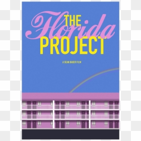 Photograph Graphic Poster Graphics Alternative Film - Florida Project Film Poster, HD Png Download - film clipart png