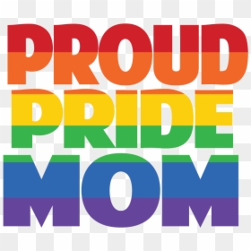 Pride Mom, HD Png Download - proud png