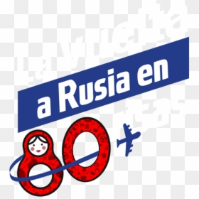 La Vuelta A Rusia En 80 Risas - Vuelta A Rusia En 80 Risas Logo, HD Png Download - risas png