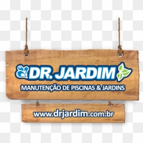 Dr Jardim, HD Png Download - placa de madeira png