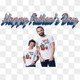 Happy Father"s Day Png Image File - Happy Vesak Day 2019, Transparent Png - super dad png