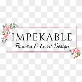 Impekable Flowers & Event Design - Impekable Flowers & Event Design, HD Png Download - better homes and gardens logo png