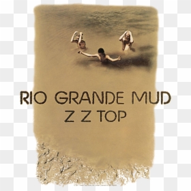 Zz Top Rio Grande Mud Itunes, HD Png Download - png mudmen