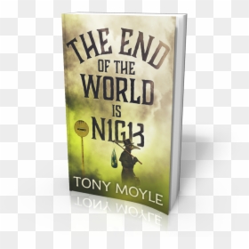 End Of World Is Nigh, HD Png Download - the end png