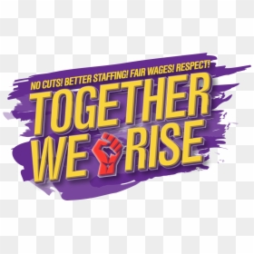 Seiu Together We Rise, HD Png Download - labor day png