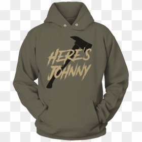 Hoodie, HD Png Download - here's johnny png