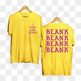 Image Of Custom I Feel Like Tee Yellow - Clothes Hanger, HD Png Download - i feel like pablo png