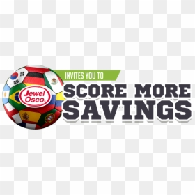 Score More Savings At Jewel-osco - Soccer Ball, HD Png Download - jewel osco png