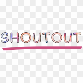 #shoutout #word #sticker #underline #shoutouts #freetoedit - Calligraphy, HD Png Download - shoutout png
