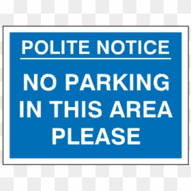 No Parking In This Area Sign - Sign, HD Png Download - no parking sign png