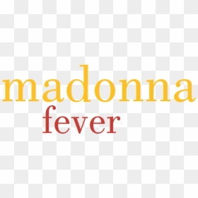 Fever Logo - Madonna Fever, HD Png Download - fever png