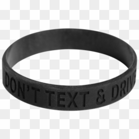 Don"t Text And Drive Bracelet, Black - Matte Black Everything Wristband, HD Png Download - wristband png