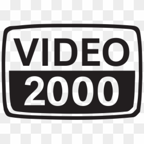 Video 2000 Logo, HD Png Download - vhs overlay png