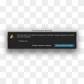 Clip Mismatch Warning Premiere Pro - Illustrator Linked File Missing, HD Png Download - utility icon png