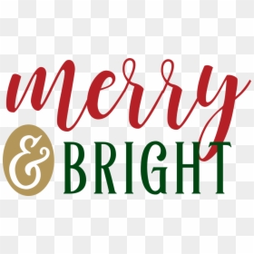 Merry & Bright Svg Cut File - Merry And Bright Svg, HD Png Download - merry and bright png