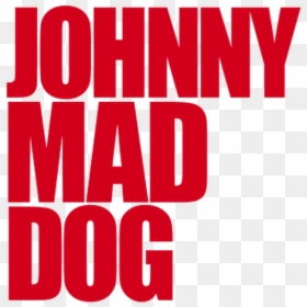 Johnny Mad Dog Dvd, HD Png Download - mad dog png