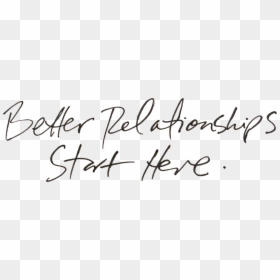Better-relationships - Handwriting, HD Png Download - relationships png
