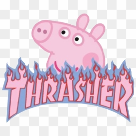 #thrasher #peppapig #aesthetic #peppa #pig #vsco #vscogirl - Peppa Pig Thrasher Logo, HD Png Download - peppa pig clipart png
