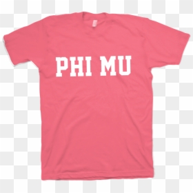 Active Shirt, HD Png Download - phi mu png