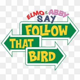 Follow That Bird - Sesame Street Follow That Bird, HD Png Download - elmo.png