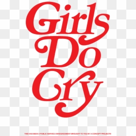 Girls Don T Cry Font, HD Png Download - public service announcement png
