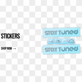 Weblink Templates Stickers, HD Png Download - stay tuned png
